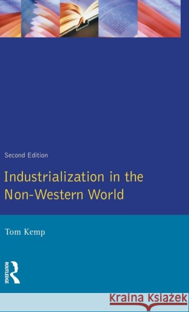 Industrialisation in the Non-Western World Tom Kemp 9781138836198 Routledge - książka