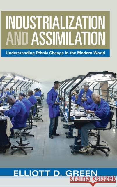 Industrialization and Assimilation Elliott D. (London School of Economics and Political Science) Green 9781009268363 Cambridge University Press - książka