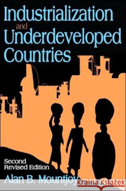Industrialization and Underdeveloped Countries Alan Mountjoy 9780202309989 Aldine - książka