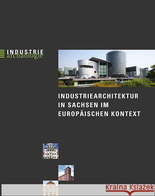 Industriearchitektur in Sachsen im europäischen Kontext Sikora, Bernd 9783963114663 Mitteldeutscher Verlag - książka