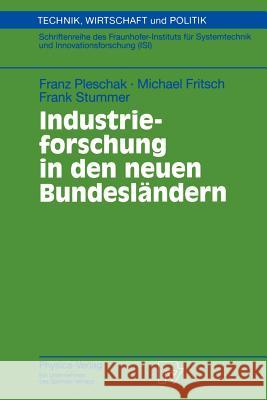 Industrieforschung in Den Neuen Bundesländern Pleschak, Franz 9783790812886 Physica-Verlag - książka