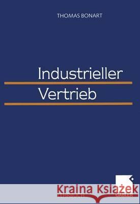 Industrieller Vertrieb Thomas Bonart 9783409136389 Gabler Verlag - książka