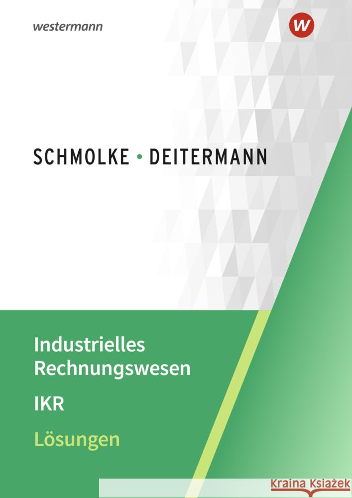 Industrielles Rechnungswesen - IKR Flader, Björn, Deitermann, Manfred, Rückwart, Wolf-Dieter 9783804577633 Winklers - książka