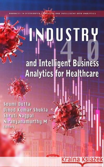 Industry 4.0 and Intelligent Business Analytics for Healthcare  9781685076023 Nova Science Publishers Inc - książka