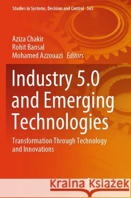 Industry 5.0 and Emerging Technologies  9783031709982 Springer - książka