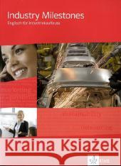 Industry Milestones : Englisch für Industriekaufleute. Schülerbuch Feiertag, Ruth Hooton, Richard Wichmann, Nicole 9783128082622 Klett - książka