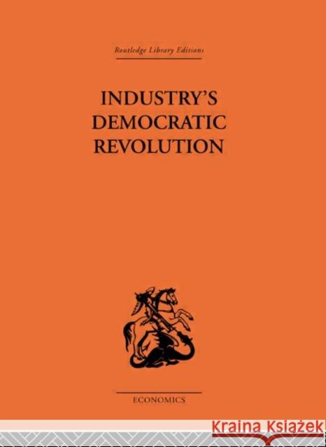 Industry's Democratic Revolution Charles Levinson 9780415313827 Routledge - książka