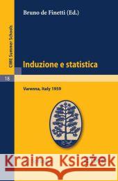 Induzione E Statistica: Varenna, Italy 1959 de Finetti, Bruno 9783642109317 Springer - książka