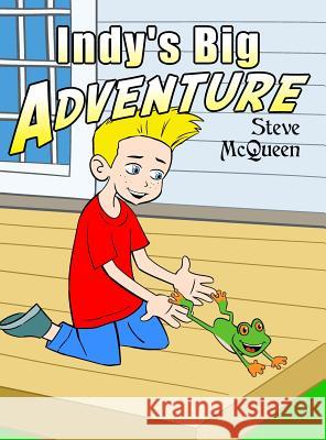 Indy's Big Adventure Steve McQueen 9781644267493 Rosedog Books - książka