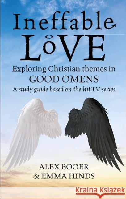 Ineffable Love: Exploring Christian themes in Good Omens Emma Hinds 9780232534542 Darton, Longman & Todd Ltd - książka