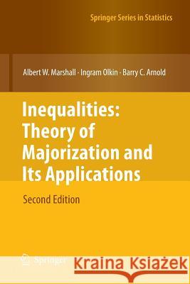 Inequalities: Theory of Majorization and Its Applications Albert W Marshall Ingram Olkin (Stanford University, Calif Barry Arnold 9781493938278 Springer - książka