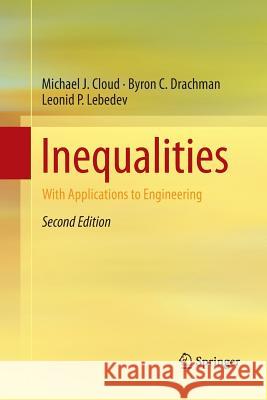 Inequalities: With Applications to Engineering Michael J. Cloud Byron C. Drachman Leonid P. Lebedev 9783319307701 Springer - książka