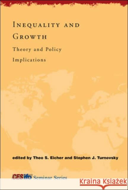 Inequality and Growth: Theory and Policy Implications Eicher, Theo S. 9780262550642 Mit Press - książka