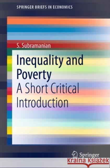 Inequality and Poverty: A Short Critical Introduction Subramanian, S. 9789811381843 Springer - książka