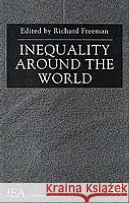 Inequality Around the World Richard B. Freeman 9780333773550 PALGRAVE MACMILLAN - książka