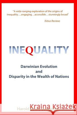 Inequality: Darwinian Evolution and Disparity in the Wealth of Nations Harold Lewis Longaker 9780997961706 Napoleon Avenue Publishing - książka