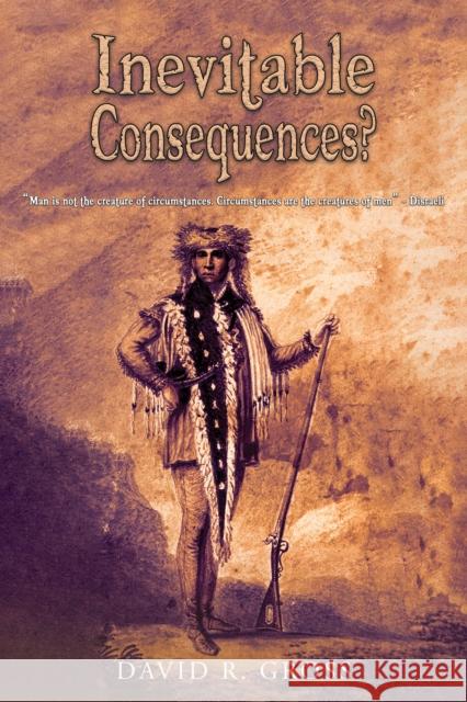 Inevitable Consequences? David R. Gross 9798891557345 Austin Macauley Publishers LLC - książka