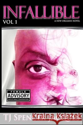 Infallible - Vol 1 Tj Spencer Jacques 9780990373254 Raegan Publishing - książka