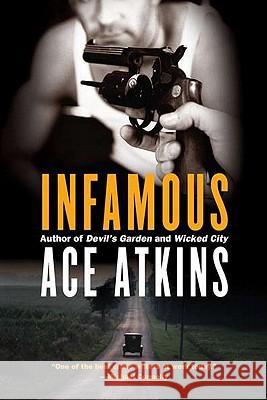 Infamous Ace Atkins 9780425239018 Berkley Publishing Group - książka