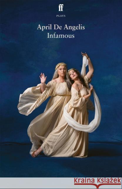 Infamous April de Angelis 9780571387106 Faber & Faber - książka