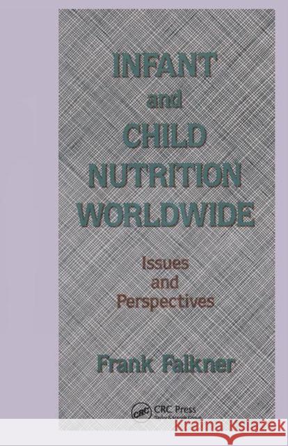 Infant and Child Nutrition Worldwide: Issues and Perspectives Frank Falkner   9780367450489 CRC Press - książka