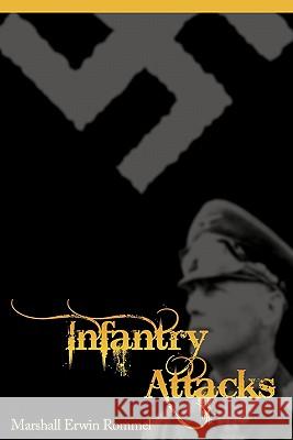Infantry Attacks Erwin Rommel 9781607963196 WWW.Snowballpublishing.com - książka