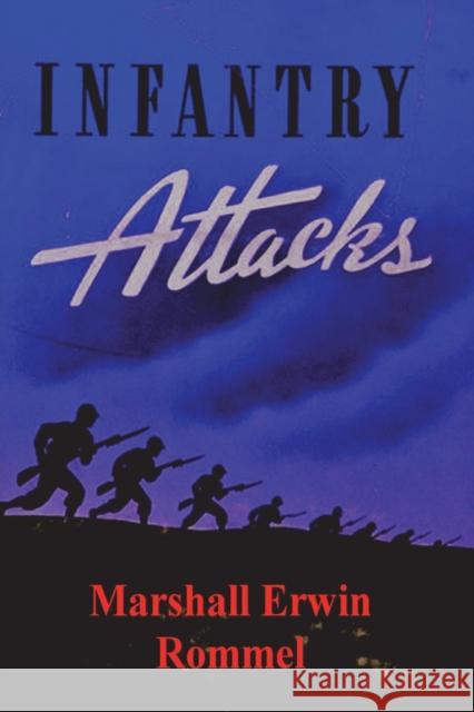 Infantry Attacks Marshall Erwin Rommel 9781773236636 Must Have Books - książka