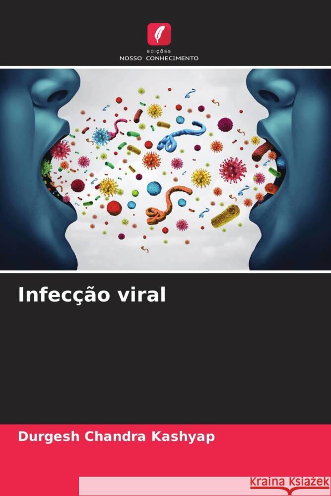 Infecção viral Kashyap, Durgesh Chandra 9786205030462 Edições Nosso Conhecimento - książka