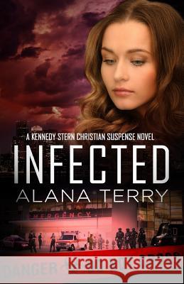 Infected Alana Terry 9781941735329 Firstfruits Publishing - książka