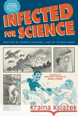 Infected for Science Sydney Halpern Trygve Faste 9781637790991 Graphic Mundi - książka