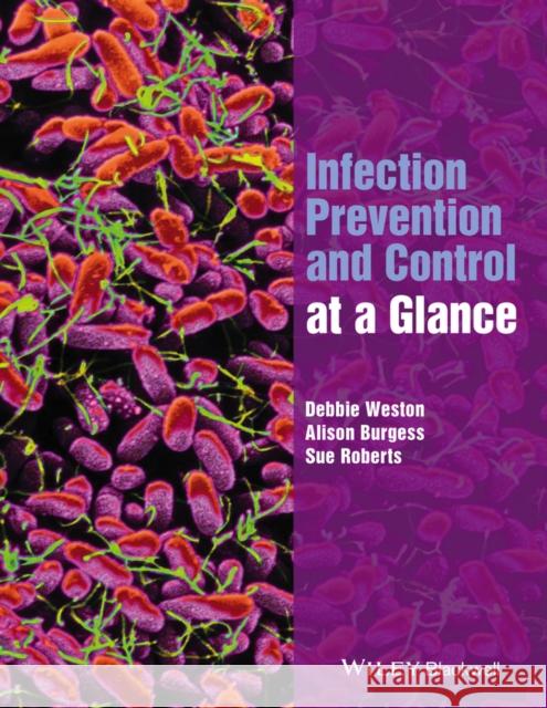 Infection Prevention and Control at a Glance Debbie Weston Alison Burgess Sue Roberts 9781118973554 Wiley-Blackwell - książka