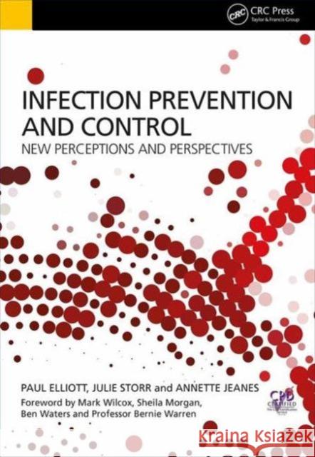 Infection Prevention and Control: Perceptions and Perspectives Elliott, Paul 9781846199899 Radcliffe Medical Press - książka