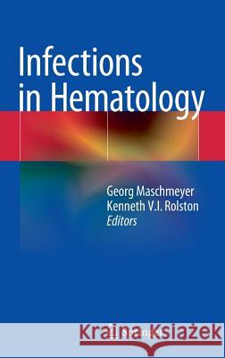 Infections in Hematology Georg Maschmeyer Kenneth V. I. Rolston 9783662439999 Springer - książka