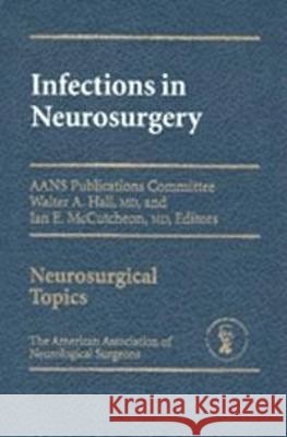 Infections in Neurosurgery  9783131349415 American Association of Neurological Surgeons - książka