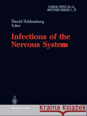 Infections of the Nervous System David Schlossberg Louis Weinstein 9781461397007 Springer - książka