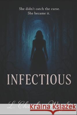 Infectious L. Chamber 9781967310067 Machen Society Press - książka