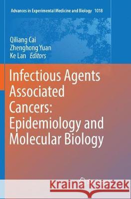 Infectious Agents Associated Cancers: Epidemiology and Molecular Biology  9789811354847 Springer - książka