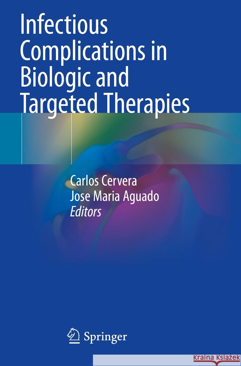 Infectious Complications in Biologic and Targeted Therapies  9783031113659 Springer International Publishing - książka