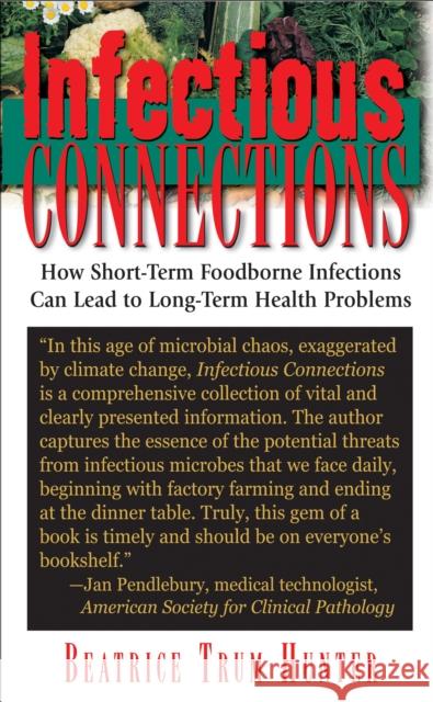Infectious Connections: How Short-Term Foodborne Infections Can Lead to Long-Term Health Problems  9781681627397 Basic Health Publications - książka