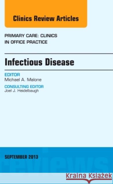 Infectious Disease, an Issue of Primary Care Clinics in Office Practice: Volume 40-3 Malone, Michael A. 9780323188685 Elsevier - książka