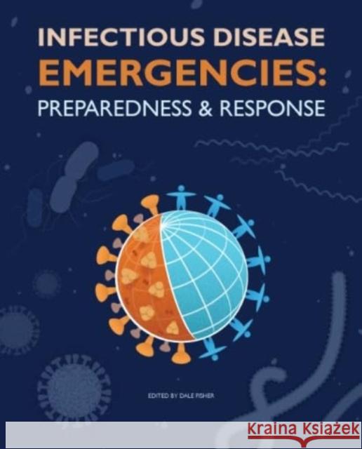 Infectious Disease Emergencies: Preparedness and Response  9789813252479 NUS Press - książka