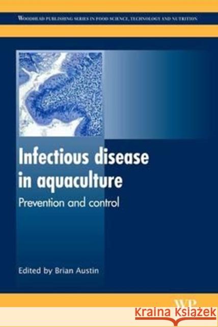 Infectious Disease in Aquaculture: Prevention and Control Brian Austin B. Austin 9780081016336 Woodhead Publishing, Ltd - książka