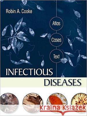 Infectious Diseases: Atlas, Cases, Text Robin A. Cooke 9780070159068 McGraw-Hill Australia - książka