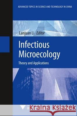 Infectious Microecology: Theory and Applications Li, Lanjuan 9783662438824 Springer - książka