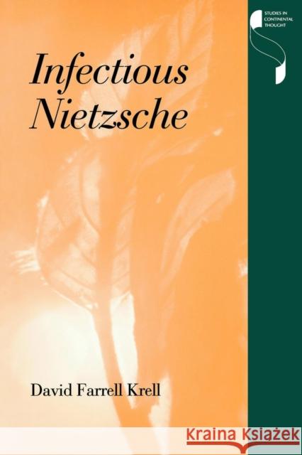 Infectious Nietzsche David Farrell Krell 9780253210395 Indiana University Press - książka