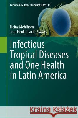 Infectious Tropical Diseases and One Health in Latin America  9783030997113 Springer International Publishing - książka