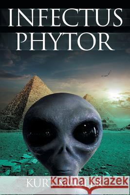 Infectus Phytor Kurt Smolek 9781524560621 Xlibris - książka