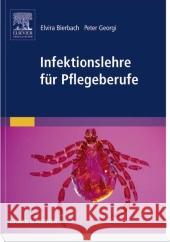 Infektionslehre für Pflegeberufe Bierbach, Elvira Georgi, Peter Hurling, Elke 9783437277504 Elsevier, München - książka