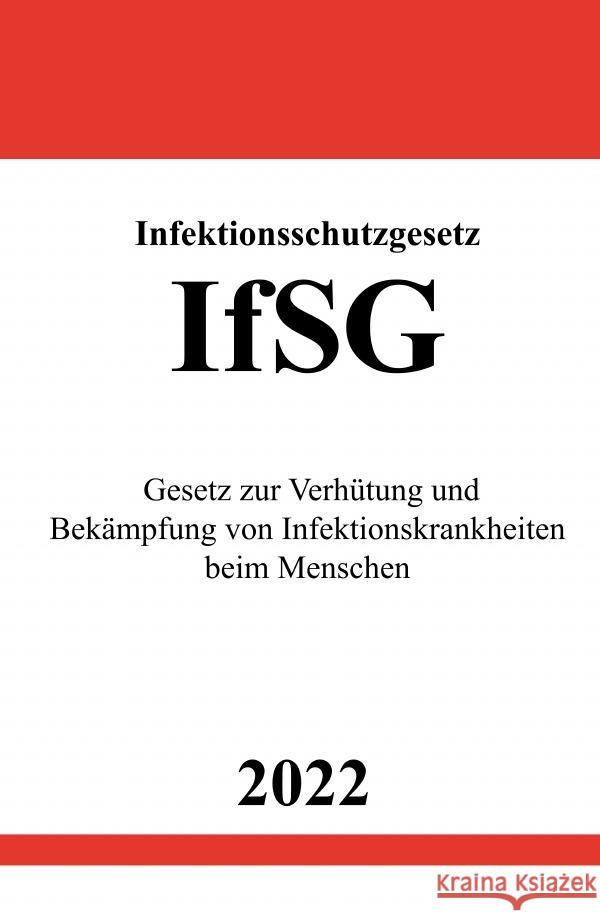 Infektionsschutzgesetz IfSG 2022 Studier, Ronny 9783754942062 epubli - książka