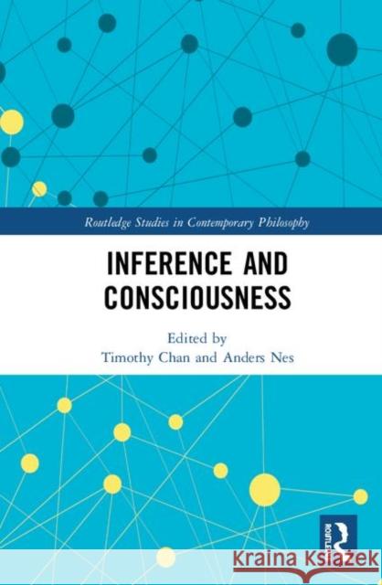 Inference and Consciousness Timothy Chan Anders Nes 9781138557178 Routledge - książka